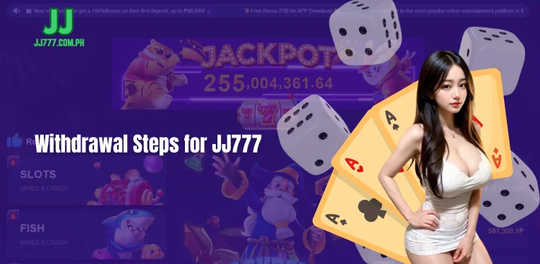 Withdrawal Steps for JJ777