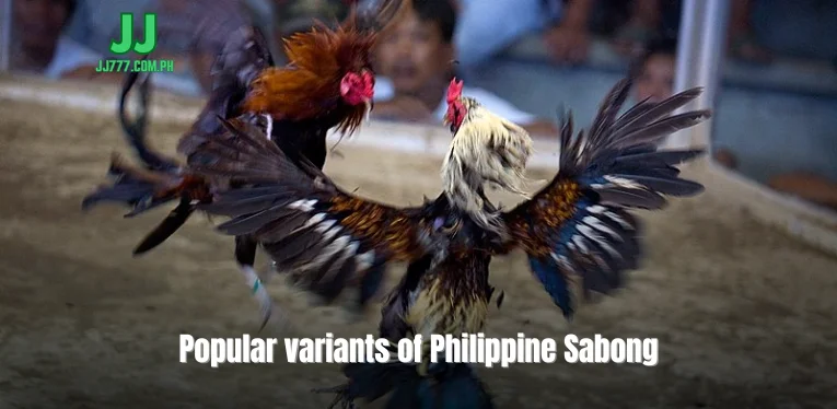 Popular variants of Philippine Sabong