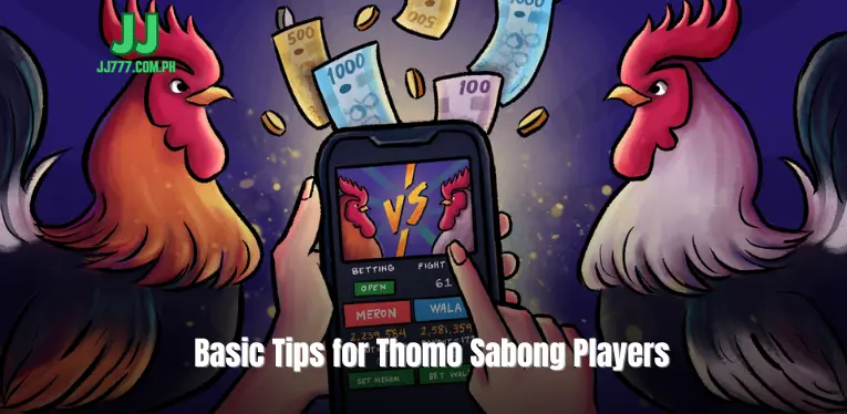 Basic Tips for Thomo Sabong Players