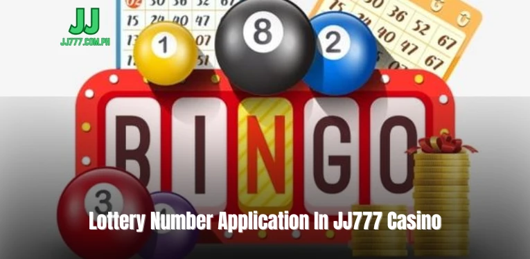 Lottery Number Application In JJ777 Casino