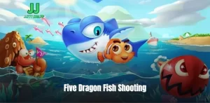 Five Dragon Fish Shooting – Super Entertainment At Here