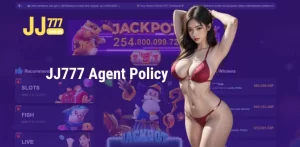 JJ777 Agent Policy