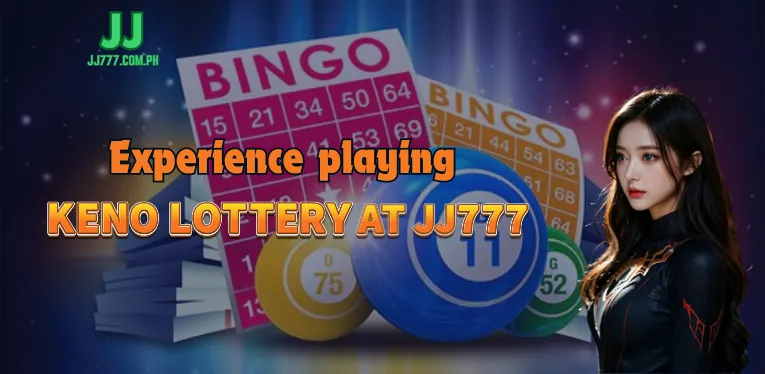 Experience playing keno lottery at JJ777